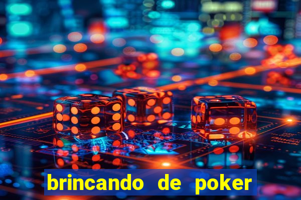 brincando de poker strip com a mae